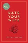 Justin Buzzard - Date Your Wife