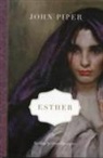 John Piper, Glenn Harrington - Esther