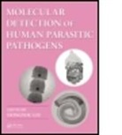 Dongyou Liu, Dongyou (EDT) Liu, Dongyou (Rcpa Biosecurity Qap Liu, Dongyou (Royal College of Pathologists of Aus Liu, Liu Dongyou, Dongyou Liu... - Molecular Detection of Human Parasitic Pathogens