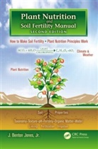 J. Benton Jones, Jr. Jones, Jr. J. Benton Jones, JONES J BENTON JR, J. Benton Jones Jr, J. Benton Jones Jr. - PLANT NUTRITION AND SOIL FERTILITY - 2nd Edition