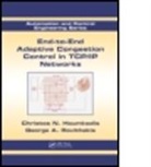 Christos N. Houmkozlis, Christos N. (Artistotle University of Houmkozlis, Christos N. (Artistotle University of Thessaloniki Houmkozlis, Christos N. Rovithakis Houmkozlis, Christos N./ Rovithakis Houmkozlis, Houmkozlis Christos N.... - End-To-End Adaptive Congestion Control in Tcp/ip Networks