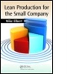 Mike Elbert, Mike (Elbert Lean Business Systems) Elbert, Elbert Mike - Lean Production for the Small Company