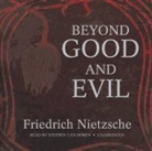 Friedrich Nietzsche, Friedrich Wilhelm Nietzsche, Stephen van Doren, Stephen Van Doren - Beyond Good and Evil: Prelude to a Philosophy of the Future (Audio book)