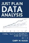 Gary M. Klass, Klass Gary M. - Just Plain Data Analysis