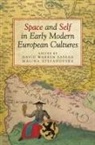 David Warren Sabean, David Warren Stefanovska Sabean, Malina Stefanovska, David Warren Sabean, Malina Stefanovska - Space and Self in Early Modern European Cultures