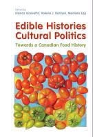 Marlene Epp,  Franca Iacovetta, Franca Iacovetta, Franca Korinek Iacovetta, Valerie J. Korinek, Opiyo Oloya - Edible Histories, Cultural Politics - Towards a Canadian Food History