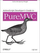 Cliff Hall, Hall Cliff - ActionScript Developer's Guide to Puremvc