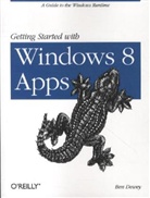 Dewey, Ben Dewey, Benjamin Dewey - Getting Started with Windows 8 Apps