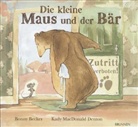 Becke, Bonny Becker, Denton, Kady MacDonald Denton, Kady MacDonald Denton, Kady MacDonald Denton - Die kleine Maus und der Bär