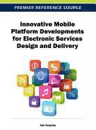 Scupola, Ada Scupola - Innovative Mobile Platform Developments for Electronic Services Design and Delivery