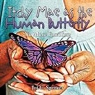 Joi C. Spencer - Itchy Mae as the Human Butterfly
