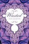 Jack Jackson - Wasted