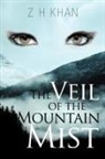 Z. H. Khan - The Veil of the Mountain Mist
