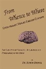 Bruce Brown, Dr. Bruce Brown, Bruce Turner Publishing, Turner Publishing - From Whence to Where