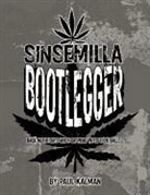 Paul Kalman - Sinsemilla Bootlegger