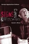 Gerald Milnes, Gerald C Milnes, Gerald C. Milnes - Signs, Cures, and Witchery