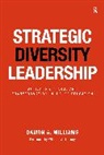 Katrina C. Wade Golden, Katrina C. Wade Golden, Katrina C. Wade-Golden, Damon A Williams, Damon A. Williams, Damon A./ Golden Williams - Strategic Diversity Leadership in the Academy