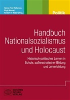 Hanns-Fred Ratgenow, Hanns-Fre Rathenow, Hanns-Fred Rathenow, Norbert Weber, Norbert H. Weber, Birgi Wenzel... - Handbuch Nationalsozialismus und Holocaust
