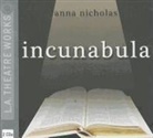 Anna Nicholas, Anna/ Multiple Narrators (NRT)/ Danziger Nicholas, Alan Corduner, Ken Danzinger - Incunabula (Audio book)
