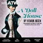 Henrik Ibsen, Henrik Johan Ibsen, Henrik/ Fjelde Ibsen, Calista Flockhart, Tim DeKay, Calista Flockhart - A Doll House (Audiolibro)