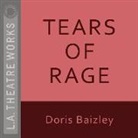 Doris Baizley, Doris/ Multiple Narrators (NRT)/ Birney Baizley, Barbara Bain, David Birney - Tears of Rage (Audio book)