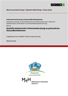 Vivien Kurtz, Marie-Luise Dierks, KURT, Kurtz, Seide, Seidel... - Qualität telefonischer Patientenberatung zu präventiven Gesundheitsthemen