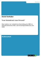 Daniel Seehuber - Vom Intimfeind zum Freund?