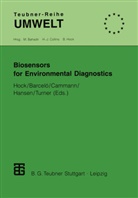 Dami Barcelo, Damia Barcelo, Damià Barceló, Karl Cammann, Karl Cammann et al, Peter-D. Hansen... - Biosensors for Environmental Diagnostics