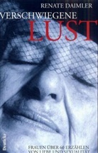 Renate Daimler - Verschwiegene Lust