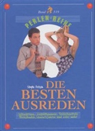 Die besten Ausreden
