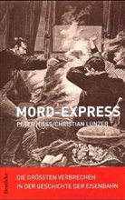 Peter Hiess, Christian Lunzer - Mord-Express