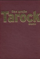 Wolfgang Mayr, Robert Sedlaczek - Das große Tarock-Buch