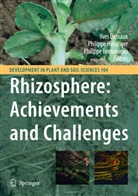 Yves Dessaux, Philipp Hinsinger, Philippe Hinsinger, Philippe Lemanceau - Rhizosphere: Achievements and Challenges