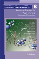 Mark T. Cronin, Jerz Leszczynski, Jerzy Leszczynski, Tomasz Puzyn, Mark T Cronin - Recent Advances in QSAR Studies