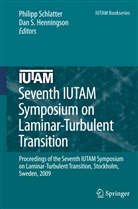 Dan S. Henningson, S Henningson, S Henningson, Philip Schlatter, Philipp Schlatter - Seventh IUTAM Symposium on Laminar-Turbulent Transition
