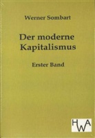 Werner Sombart - Der moderne Kapitalismus. Bd.1
