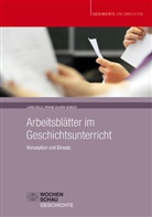 Lar Deile, Lars Deile, Frank Oliver Sobich, Oliver Sobich - Arbeitsblätter im Geschichtsunterricht