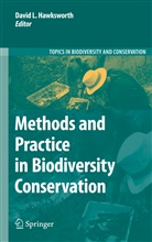 David Leslie Hawksworth, Davi Leslie Hawksworth, David Leslie Hawksworth - Methods and Practice in Biodiversity Conservation
