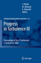 Oberlack, Oberlack, Martin Oberlack, Joachi Peinke, Joachim Peinke - Progress in Turbulence III