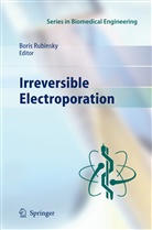 Bori Rubinsky, Boris Rubinsky - Irreversible Electroporation
