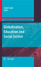 Josep Zajda, Joseph Zajda - Globalization, Education and Social Justice