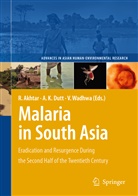Rais Akhtar, Ashok K. Dutt, Asho K Dutt, Ashok K Dutt, Vandana Wadhwa - Malaria in South Asia