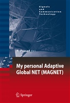 Ramje Prasad, Ramjee Prasad - My personal Adaptive Global NET (MAGNET)