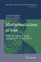 Lauren Mazliak, Laurent Mazliak, Rossana Tazzioli - Mathematicians at war