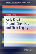 David Lewis, David E Lewis, David E. Lewis - Early Russian Organic Chemists and Their Legacy