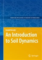 Arnold Verruijt, Arnold Verruijt - An Introduction to Soil Dynamics, w. CD-ROM