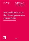 Dominik Lagler, Josef Lohri - Kaufmännisches Rechnungswesen 02. Übungen