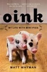 Matt Whyman - Oink