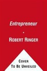 Robert Ringer - The Entrepreneur