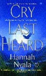 Hannah Nyala, Nyala Hannah - Cry Last Heard